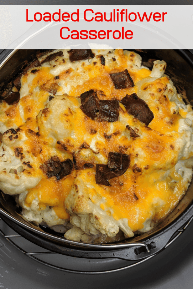 Loaded Cauliflower Casserole