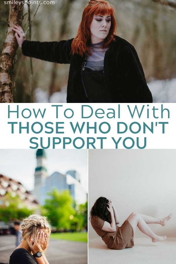 how to deal with those who don't support you