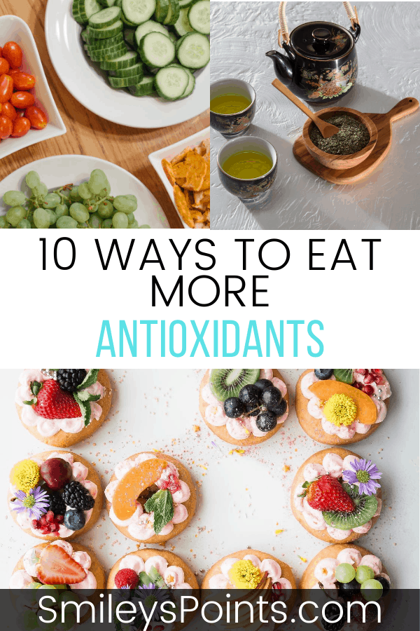 10 Ways To Get More Antioxidants Into Your Diet