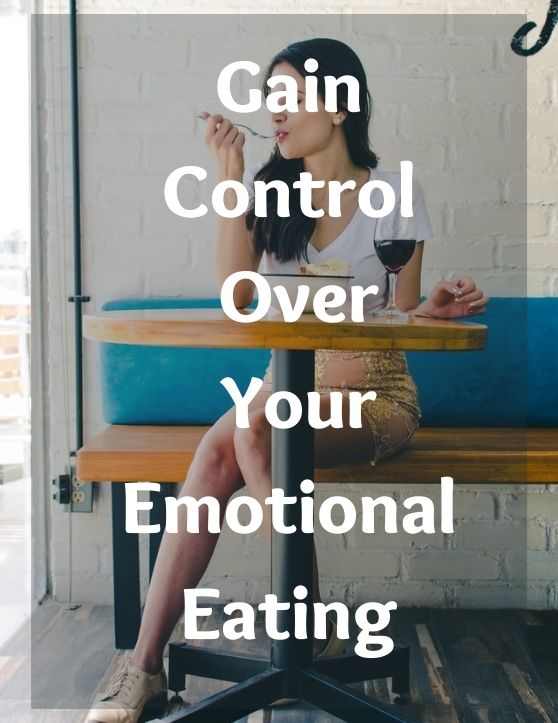 Emotional Eating: Learn How I Took Back Control